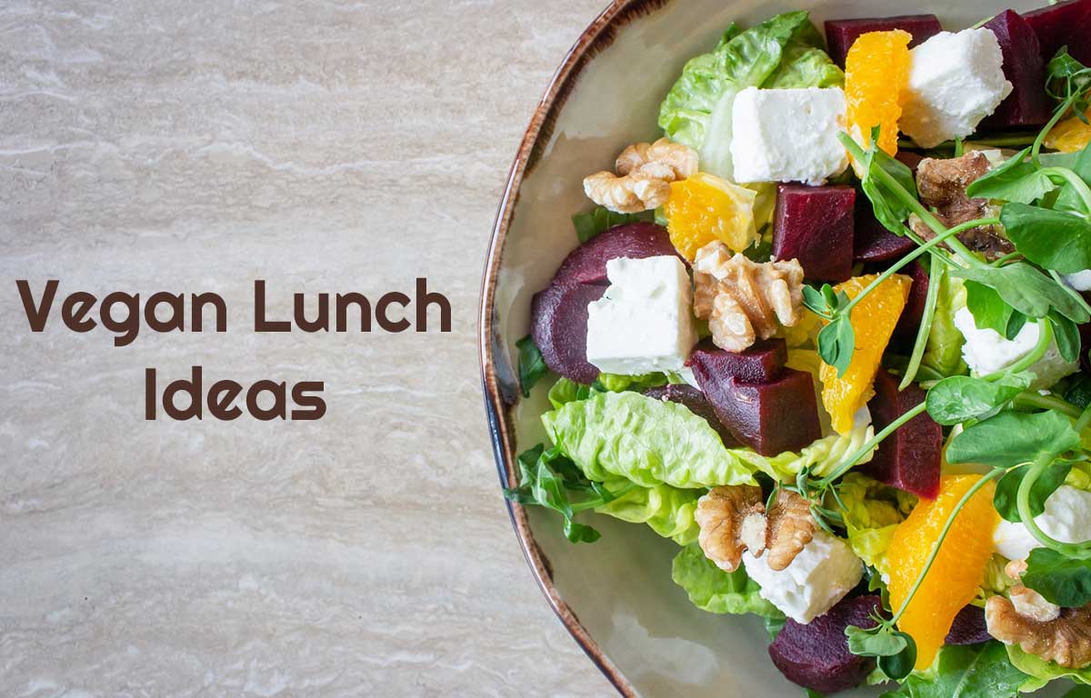 Easy Vegan Lunch Ideas That Fill Your Tummy Quickly