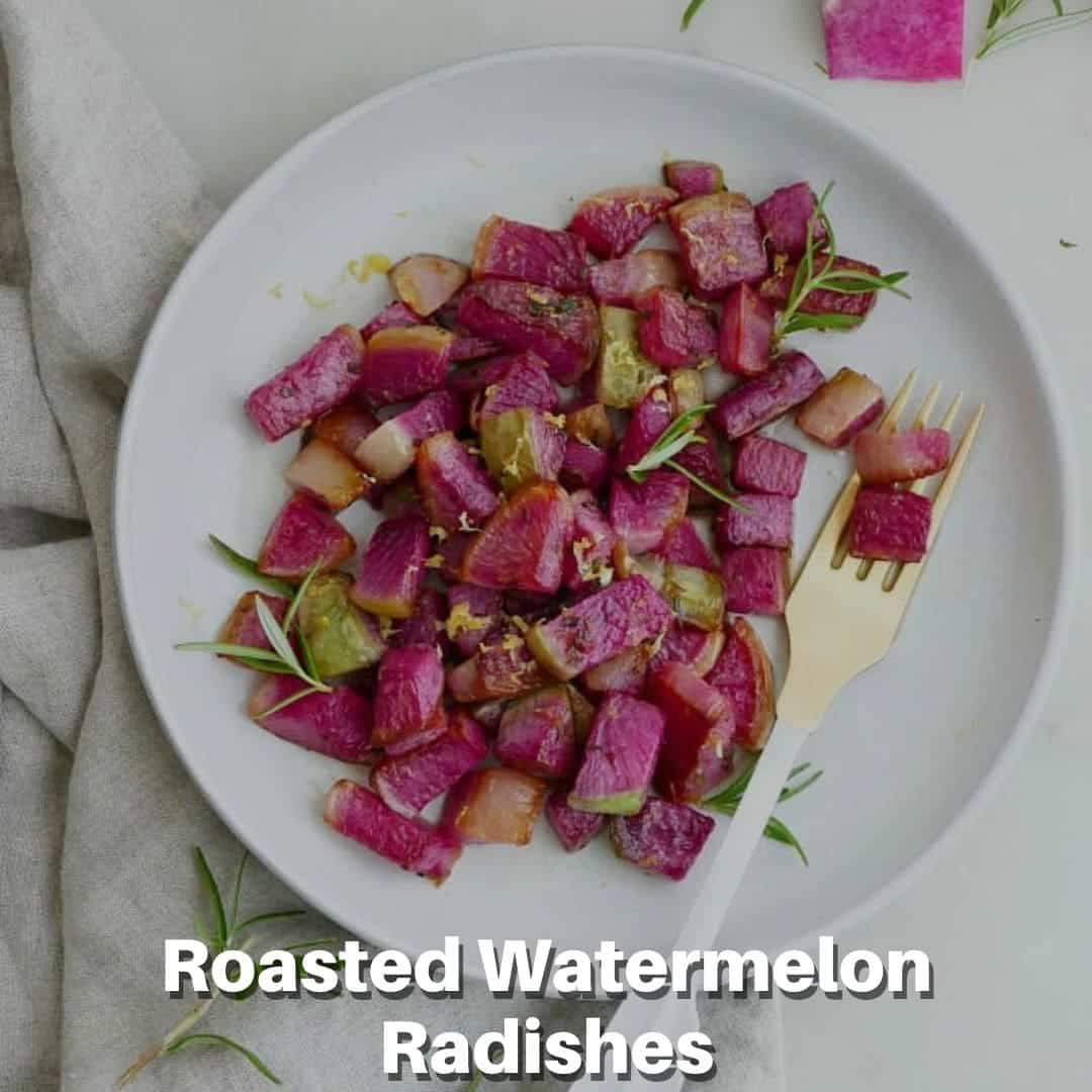 Roasted Watermelon Radishes