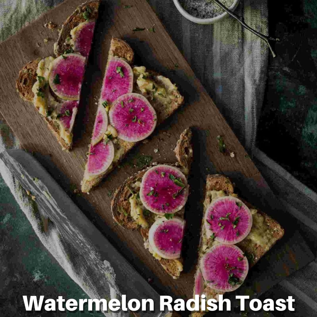 Watermelon Radish Toast